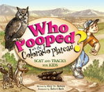 Book cover for Who Pooped on the Colorado Plateau?: Scat and Tracks for Kids