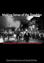 Book cover for Making Sense of the Troubles: The Story of the Conflict in Northern Ireland