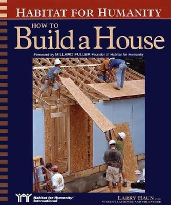 Book cover for Habitat for Humanity How to Build a House: How to Build a House