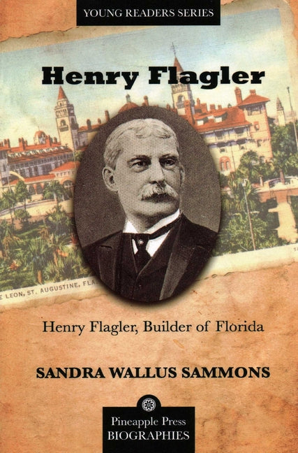 Book cover for Henry Flagler, Builder of Florida