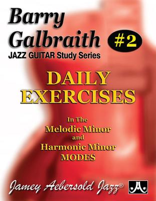 Book cover for Barry Galbraith Jazz Guitar Study 2 -- Daily Exercises: In the Melodic Minor and Harmonic Minor Modes
