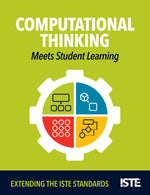 Book cover for Computational Thinking Meets Student Learning: Extending the Iste Standards