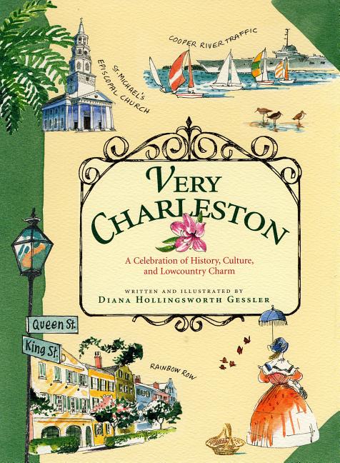 Book cover for Very Charleston: A Celebration of History, Culture, and Lowcountry Charm