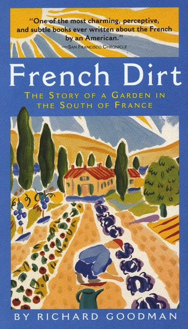 Book cover for French Dirt: The Story of a Garden in the South of France