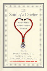 Book cover for Soul of a Doctor: Harvard Medical Students Face Life and Death
