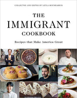 Book cover for The Immigrant Cookbook: Recipes That Make America Great