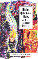 Book cover for Hildur, Queen of the Elves and Other Stories: Icelandic Folktales