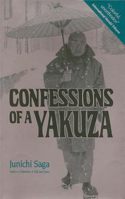 Book cover for Confessions of a Yakuza: A Life in Japan's Underworld