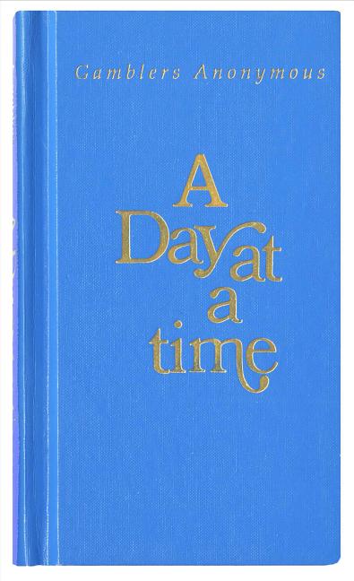 Book cover for A Day at a Time Gamblers Anonymous: Gamblers Anonymous