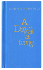 Book cover for A Day at a Time Gamblers Anonymous: Gamblers Anonymous