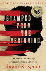 Book cover for Stamped from the Beginning: The Definitive History of Racist Ideas in America