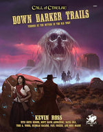 Book cover for Down Darker Trails: Terrors of the Mythos in the Wild West