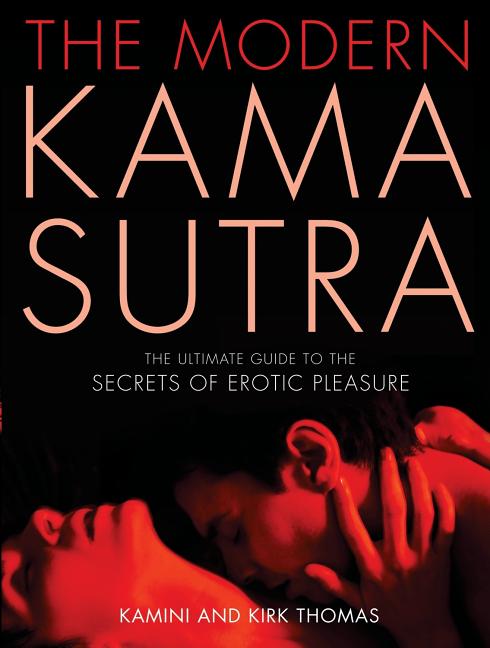 Book cover for Modern Kama Sutra: The Ultimate Guide to the Secrets of Erotic Pleasure