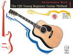 Book cover for The Fjh Young Beginner Guitar Method, Performance Book 1