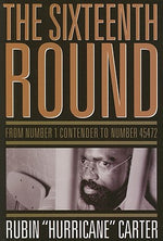 Book cover for The Sixteenth Round: From Number 1 Contender to Number 45472