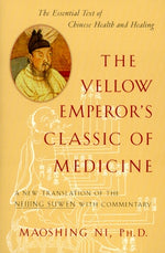Book cover for The Yellow Emperor's Classic of Medicine: A New Translation of the Neijing Suwen with Commentary