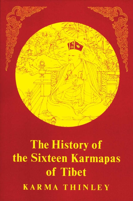 Book cover for History of the Sixteen Karmapas of Tibet