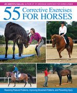 Book cover for 55 Corrective Exercises for Horses: Resolving Postural Problems, Improving Movement Patterns, and Preventing Injury