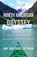Book cover for North American Odyssey: 12,000 Miles Across the Continent by Kayak, Canoe, and Dogsled