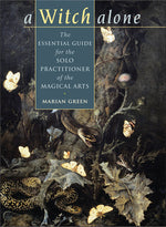 Book cover for Witch Alone: The Essential Guide for the Solo Practitioner of the Magical Arts