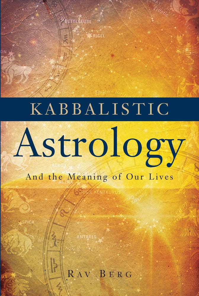 Book cover for Kabbalistic Astrology: And the Meaning of Our Lives