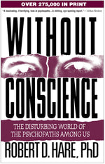 Book cover for Without Conscience: The Disturbing World of the Psychopaths Among Us