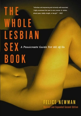 Book cover for Whole Lesbian Sex Book: A Passionate Guide for All of Us