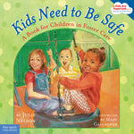 Book cover for Kids Need to Be Safe: A Book for Children in Foster Care