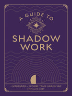 Book cover for A Guide to Shadow Work: A Workbook to Explore Your Hidden Self