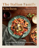 Book cover for Italian Family Kitchen: Authentic Recipes That Celebrate Homestyle Italian Cooking
