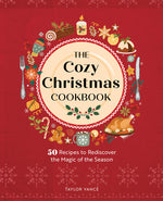 Book cover for Cozy Christmas Cookbook: 50 Recipes to Rediscover the Magic of the Season