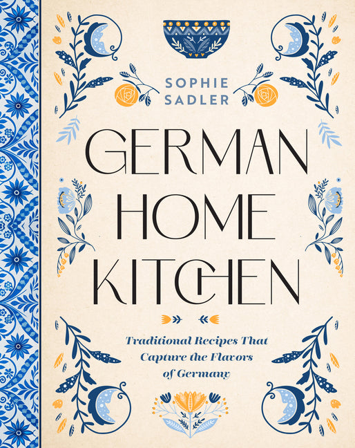 Book cover for German Home Kitchen: Savor the Flavors of Germany with Delicious Traditional Recipes