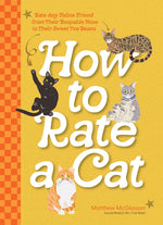 Book cover for How to Rate a Cat: Rate Any Feline Friend from Their Boopable Nose to Their Sweet Toe Beans