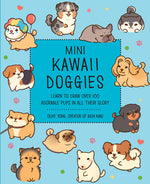 Book cover for Mini Kawaii Doggies: Learn to Draw Over 100 Adorable Pups in All Their Glory