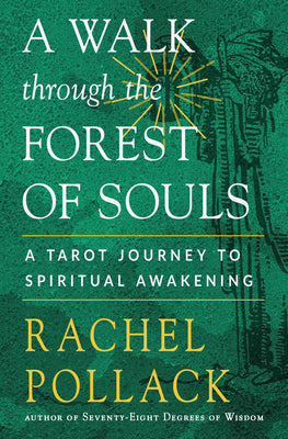 Book cover for A Walk Through the Forest of Souls: A Tarot Journey to Spiritual Awakening