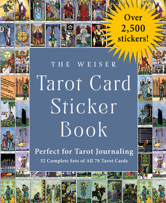 Book cover for The Weiser Tarot Card Sticker Book: Includes Over 2,500 Stickers (32 Complete Sets of All 78 Tarot Cards)--Perfect for Tarot Journaling