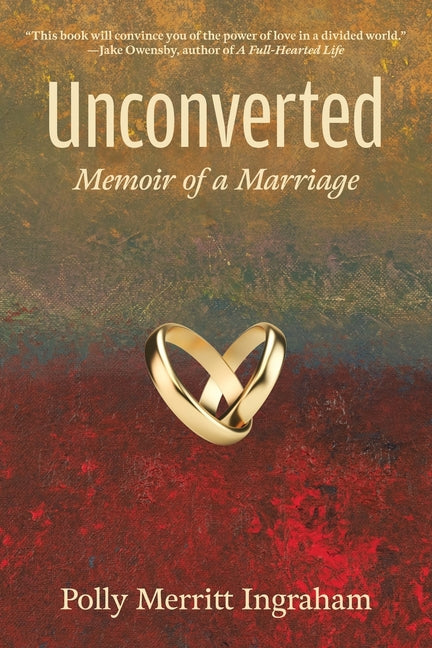 Book cover for Unconverted: Memoir of a Marriage