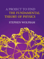 Book cover for Project to Find the Fundamental Theory of Physics