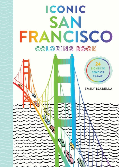 Book cover for Iconic San Francisco Coloring Book