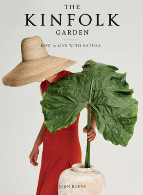 Book cover for The Kinfolk Garden: How to Live with Nature