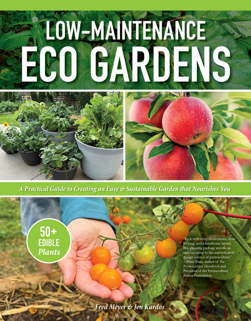 Book cover for Low-Maintenance Eco Gardens: A Practical Guide to Creating an Easy & Sustainable Garden That Nourishes You