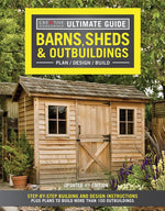 Book cover for Ultimate Guide: Barns, Sheds & Outbuildings, Updated 4th Edition: Step-By-Step Building and Design Instructions Plus Plans to Build More Than 100 Outb