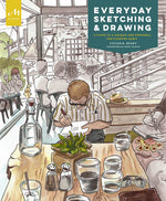 Book cover for Everyday Sketching and Drawing: Five Steps to a Unique and Personal Sketchbook Habit