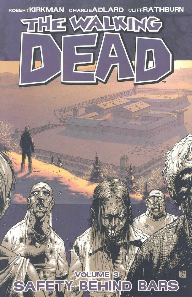 Book cover for Walking Dead Volume 3: Safety Behind Bars