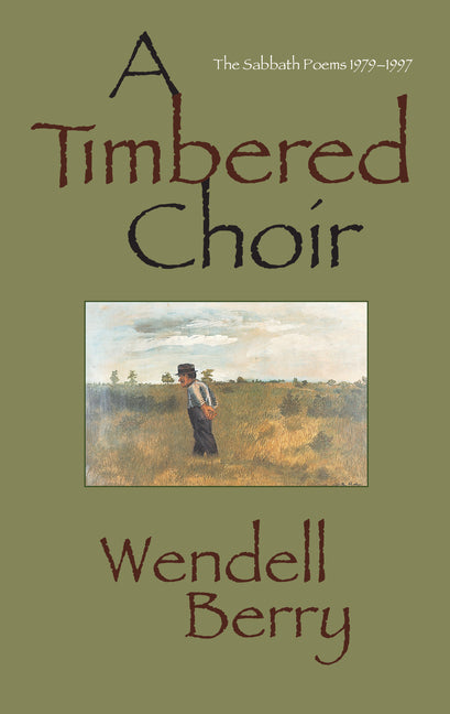 Book cover for A Timbered Choir: The Sabbath Poems 1979-1997