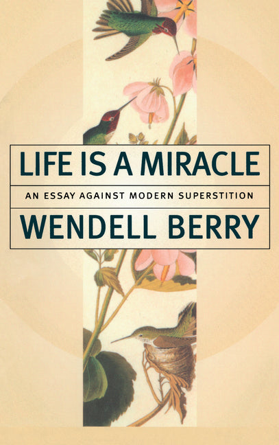 Book cover for Life Is a Miracle: An Essay Against Modern Superstition