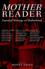 Book cover for Mother Reader: Essential Writings on Motherhood