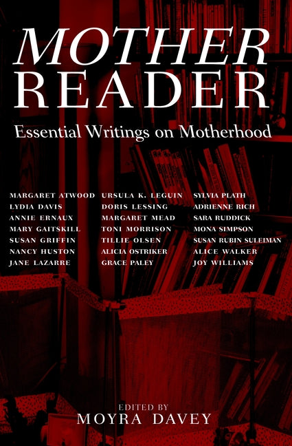 Book cover for Mother Reader: Essential Writings on Motherhood