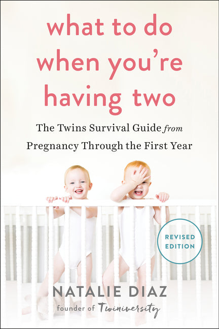 Book cover for What to Do When You're Having Two: The Twins Survival Guide from Pregnancy Through the First Year