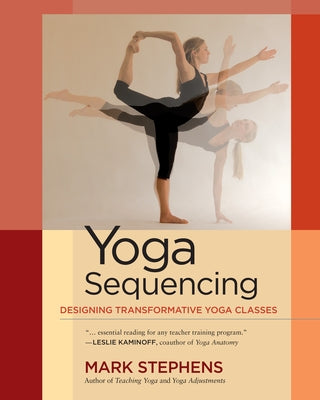 Book cover for Yoga Sequencing: Designing Transformative Yoga Classes